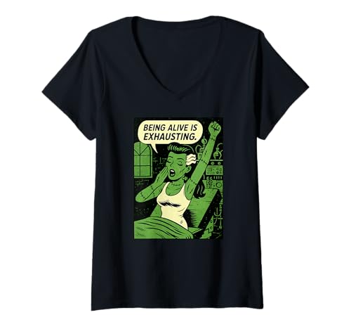 Damen Dead Glamour Monster Says Being Alive Is Exhausting T-Shirt mit V-Ausschnitt Damen Dead Glamour Monster Says Being Alive Is Exhausting T-Shirt mit V-Ausschnitt von Last Gasp Graphics
