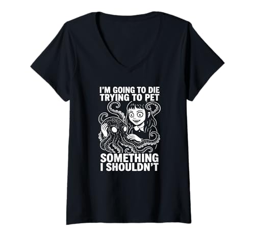 Damen I'm Going To Die Trying To Pet Something I should't T-Shirt mit V-Ausschnitt Damen I'm Going To Die Trying To Pet Something I should't T-Shirt mit V-Ausschnitt von Last Gasp Graphics