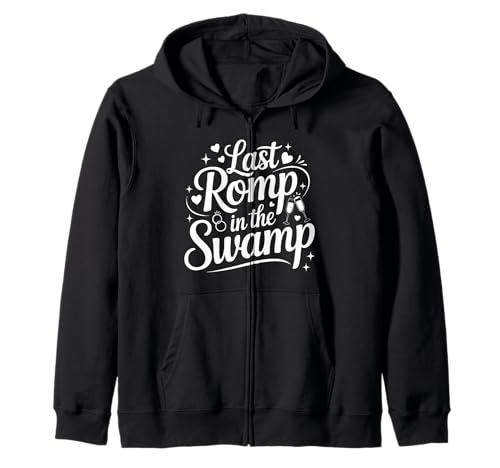 Letzter Strampler im Sumpf Kapuzenjacke von Last Romp In The Swamp Shirt