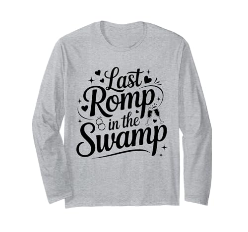 Letzter Strampler im Sumpf Langarmshirt von Last Romp In The Swamp Shirt
