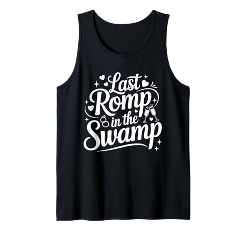 Letzter Strampler im Sumpf Tank Top von Last Romp In The Swamp Shirt