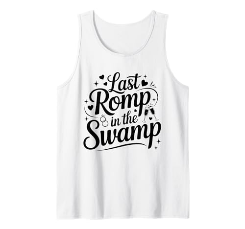 Letzter Strampler im Sumpf Tank Top von Last Romp In The Swamp Shirt