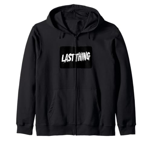 Lustiger letzter Spruch für Jungen und Mädchen Kapuzenjacke von Last Thing Outfit