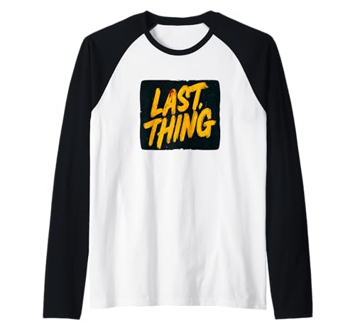 Nice Last Thing Speech für Erwachsene und Kinder Raglan von Last Thing Outfit