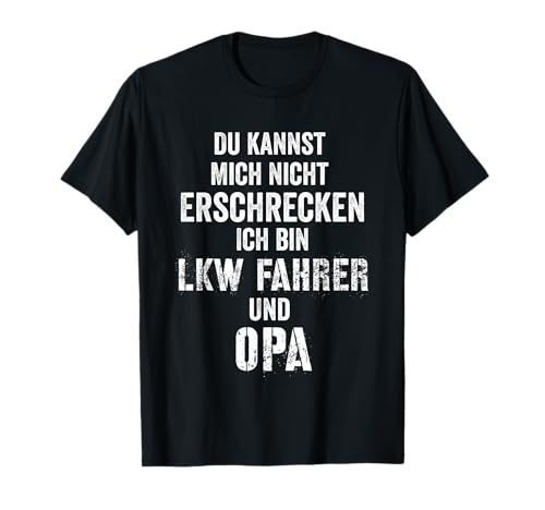 Lkw Opa Tshirt | Lustig Spruch Lastwagen Trucker Erschrecken T-Shirt Lkw Opa Tshirt | Lustig Spruch Lastwagen Trucker Erschrecken T-Shirt von Lastwagenfahrer Shirts | Geschenk Großvater Brummi