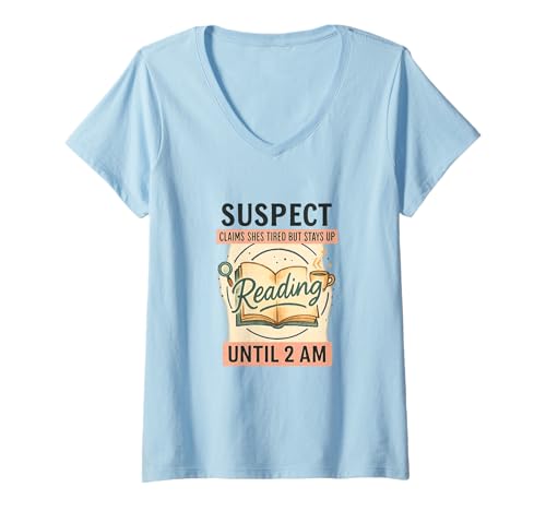 Damen Suspect Reading Until 2 AM Funny Book Lover T-Shirt mit V-Ausschnitt Damen Suspect Reading Until 2 AM Funny Book Lover T-Shirt mit V-Ausschnitt von Late Night Reader Club