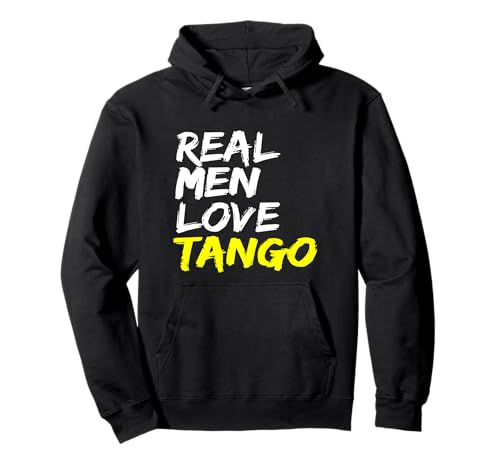 Tango Tänzer Tanzpartner Herren Design Real Men Love Tango Pullover Hoodie Tango Tänzer Tanzpartner Herren Design Real Men Love Tango Pullover Hoodie von Latein Amerika Tango Argentino Herren Tanz Outfit