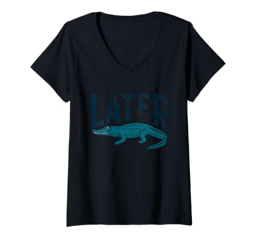 Damen Coole Krokodil- und Alligator-Vibes - Später T-Shirt mit V-Ausschnitt Damen Coole Krokodil- und Alligator-Vibes - Später T-Shirt mit V-Ausschnitt von Later - Cool Crocodile & Alligator Vibes
