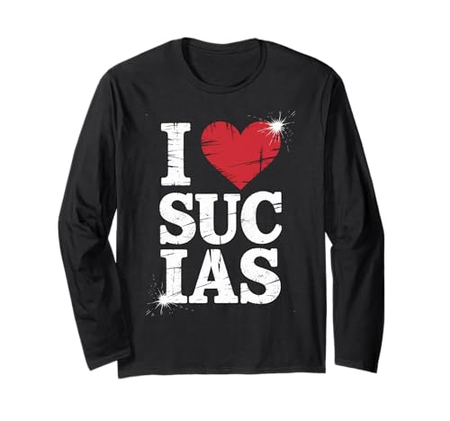 Lustig I Love Sucias Humor Spruch Spanisch Slang Frauen Männer Langarmshirt Lustig I Love Sucias Humor Spruch Spanisch Slang Frauen Männer Langarmshirt von Latino Expression Bold Cheeky Sarcastic Graphic