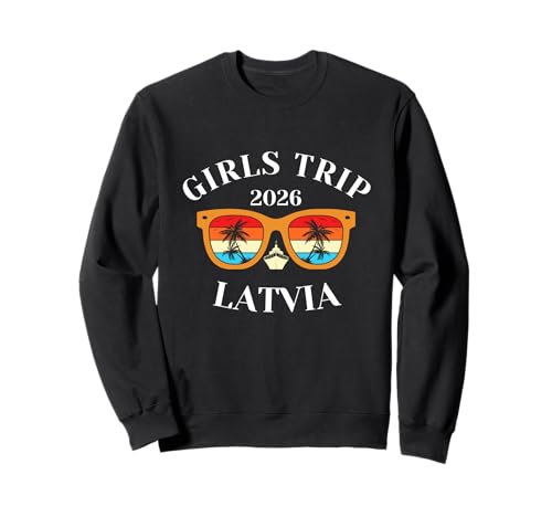Girls Trip 2026 Lettland Spring Break 2026 Cruise Vacation Tra Sweatshirt Girls Trip 2026 Lettland Spring Break 2026 Cruise Vacation Tra Sweatshirt von Latvia Spring Break Attire T-Shirts