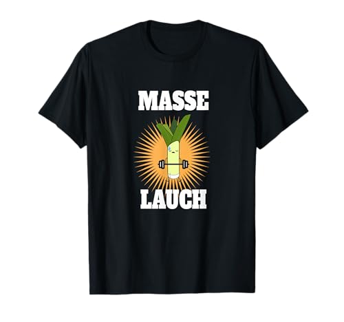 Masse Lauch | Lustiges Massephase Fitness T-Shirt von Lauchination - ultimative Fitness Lauch