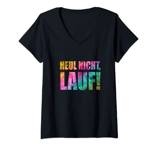 Damen Für Läufer: Heul nicht - Lauf! T-Shirt mit V-Ausschnitt Damen Für Läufer: Heul nicht - Lauf! T-Shirt mit V-Ausschnitt von Laufen Läufer Marathon Training Fitness Sportler
