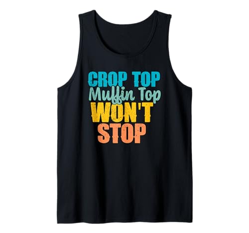 Crop Top Muffin Top hält lustige Feinschmecker Nicht auf Tank Top von Laughing Muffin Apparel