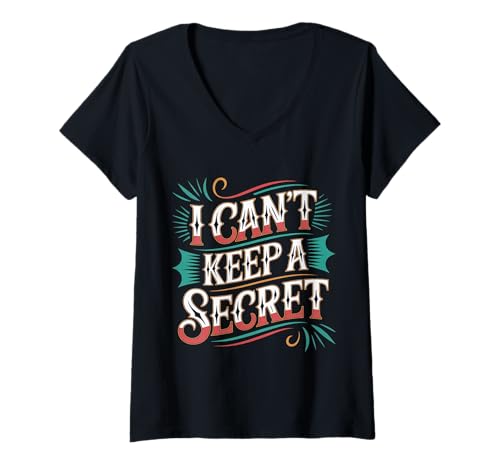 Damen I Can't Keep A Secret - T-Shirt mit V-Ausschnitt Damen I Can't Keep A Secret - T-Shirt mit V-Ausschnitt von Laute Extrovertierte Vibes