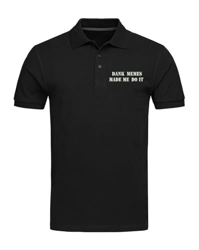 Dank Memes Made Me Do It Meme Poloshirts Bestickt Herren Tops Herren Bekleidung, Schwarz , XXL von Lauthings