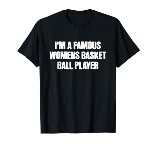 I'm a Famous Damen Basketballspieler-Kostüm Party lustig T-Shirt I'm a Famous Damen Basketballspieler-Kostüm Party lustig T-Shirt von Lazy Instant Womens Basketball Player Halloween