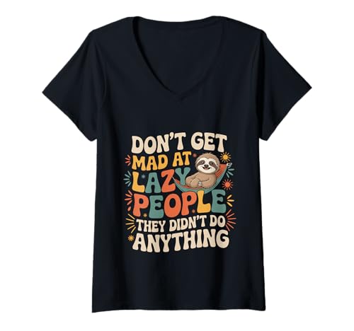 Damen Don't Get Mad at Lazy People They Didn't Do Anything - T-Shirt mit V-Ausschnitt Damen Don't Get Mad at Lazy People They Didn't Do Anything - T-Shirt mit V-Ausschnitt von Lazy Logic Comedy Chill Witzzone