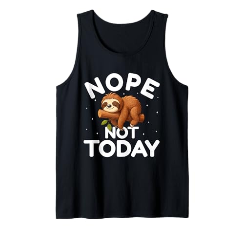 Nope Not Today - Lustiger Faultier-Liebhaber Männer Frauen Kinder Tank Top Nope Not Today - Lustiger Faultier-Liebhaber Männer Frauen Kinder Tank Top von Lazy Mood Sloth Animal Lovers Gifts By Mj