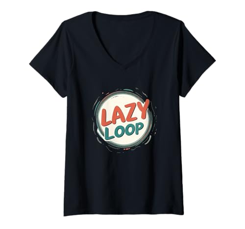 Damen Nice Loop of Laziness Statement Kostüm T-Shirt mit V-Ausschnitt von Lazy Outfit