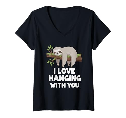 Damen I Love Hanging with You Cute Faultier Fun T-Shirt mit V-Ausschnitt Damen I Love Hanging with You Cute Faultier Fun T-Shirt mit V-Ausschnitt von Lazy Sloth Animal Nature Lovers Fun