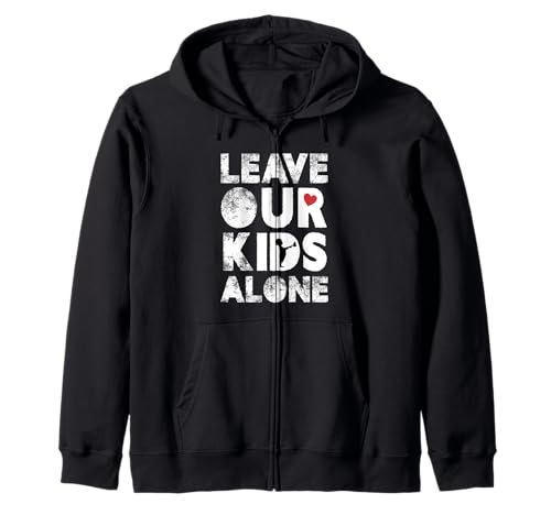 Lassen Sie unsere Kinder allein Kapuzenjacke von Leave our Kids Alone Trending Outfit By Mj
