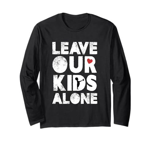 Lassen Sie unsere Kinder allein Langarmshirt von Leave our Kids Alone Trending Outfit By Mj
