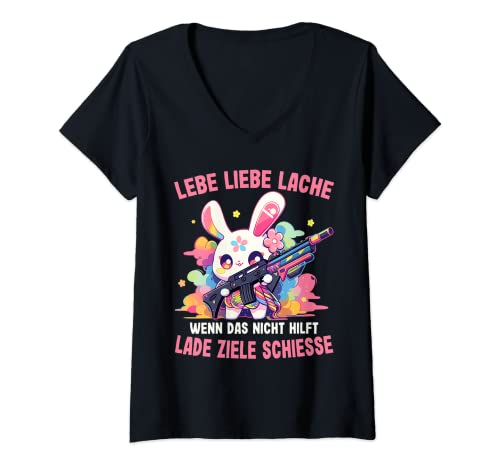 Damen Lebe Liebe Lache Wenn Das Nicht Hilft Lade Ziele Schieße T-Shirt mit V-Ausschnitt von Lebe Liebe Lache Durchladen - Hase Lustiger Spruch