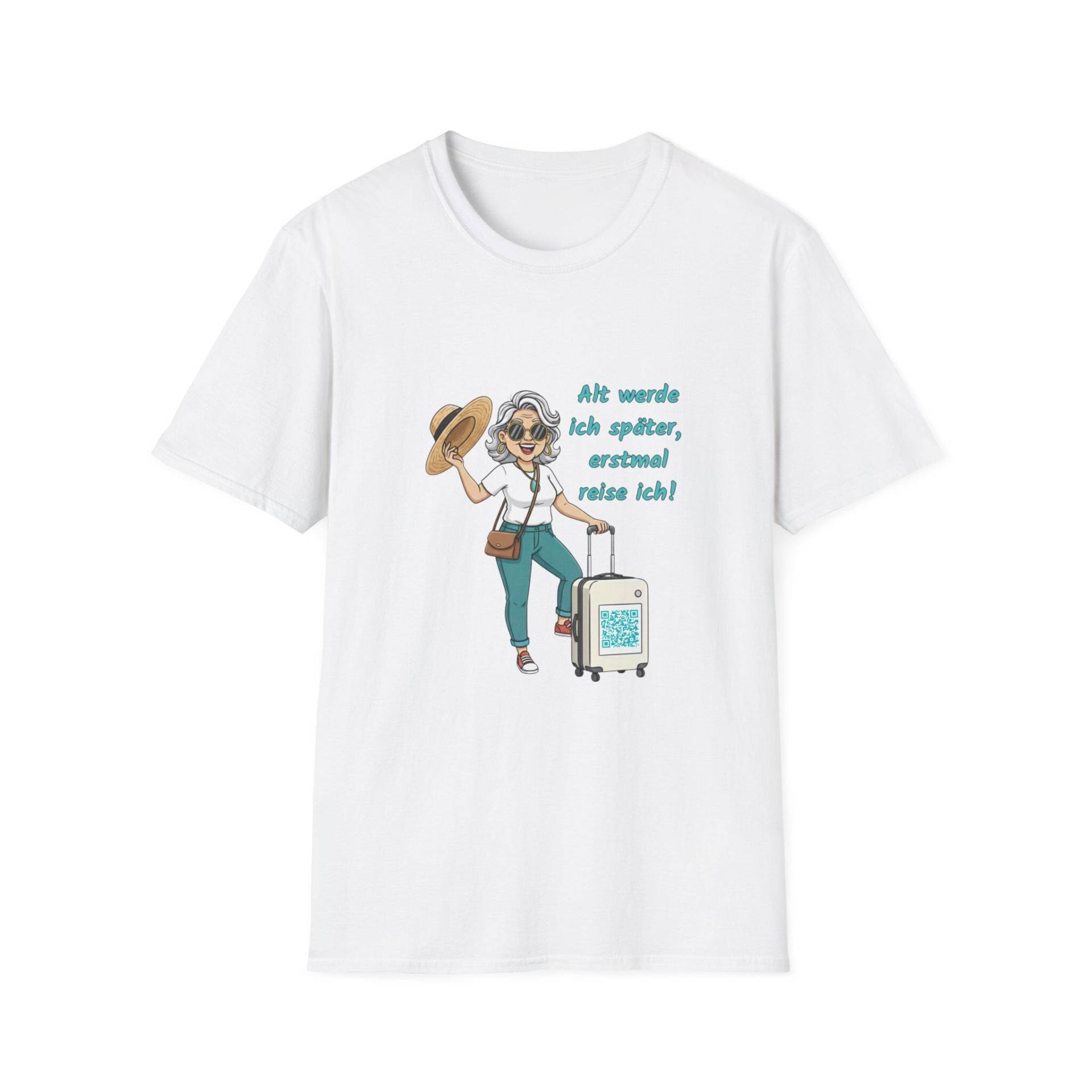Alt Werde Ich Später, Erstmal Reise T-Shirt | Lustiges Damen Shirt 50Plus Geschenkidee Für Frauen, Mama, Oma, Reisen, Lebensfreude von LebenslustEdition