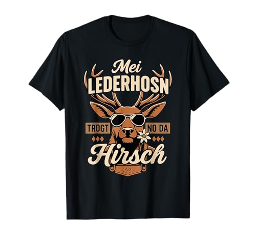 Lustiger Hirsch Spruch Männer Tracht Humor Volksfest Gaudi T-Shirt von Lederhosen Hirsch Designs