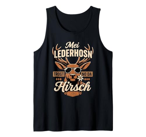 Lustiger Hirsch Spruch Männer Tracht Humor Volksfest Gaudi Tank Top von Lederhosen Hirsch Designs