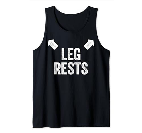Herren Leg Rests T-Shirt Erwachsene Humor Dad Joke Shirt Tank Top Herren Leg Rests T-Shirt Erwachsene Humor Dad Joke Shirt Tank Top von Leg Rests Shirts