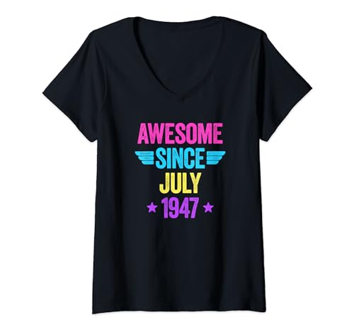Damen Awesome Since July 1947 T-Shirt mit V-Ausschnitt von Legend Since Birthday