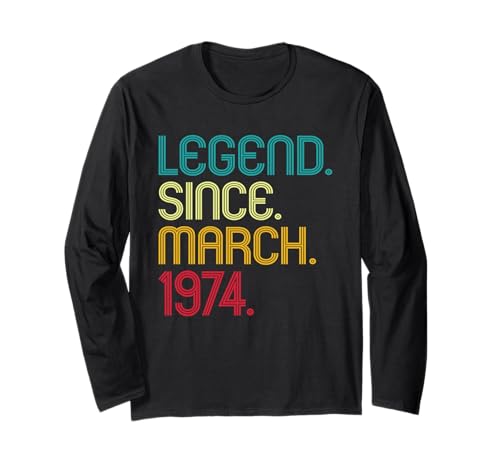 Legend Since March 1974 Vintage March 1974 Retro Men Women Langarmshirt von Legend Since March 1974 Retro Birthday Idea Store