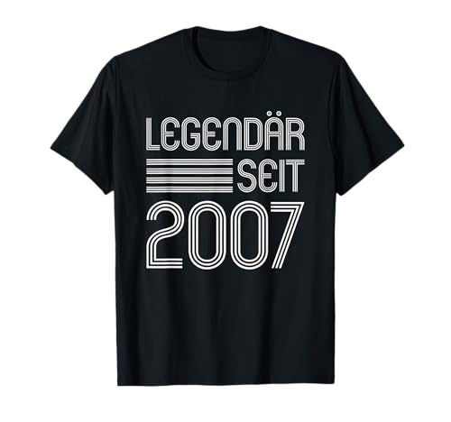 2007 TShirt Frauen Männer Geburtstag Legendär seit 2007 T-Shirt 2007 TShirt Frauen Männer Geburtstag Legendär seit 2007 T-Shirt von Legendäre 2007 Motive & Designs
