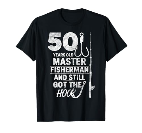 Funny 50th Birthday Gift for Men – Master Fisherman Hook T-Shirt Funny 50th Birthday Gift for Men – Master Fisherman Hook T-Shirt von Legendary Fishing Tees Co.
