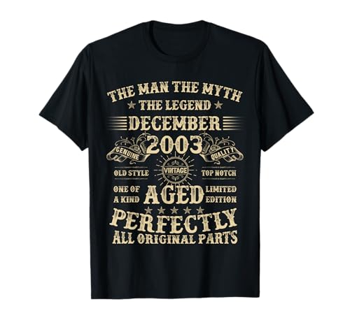 Geschenke zum 21. Geburtstag für Männer, Dezember 2003, 21 Jahre alt T-Shirt Geschenke zum 21. Geburtstag für Männer, Dezember 2003, 21 Jahre alt T-Shirt von Legendary Man Birthday Apparel December For Men