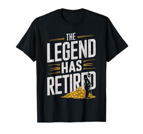 The Legend Has Retired Funny Retirement Men T-Shirt von Legendary Retiree Gear
