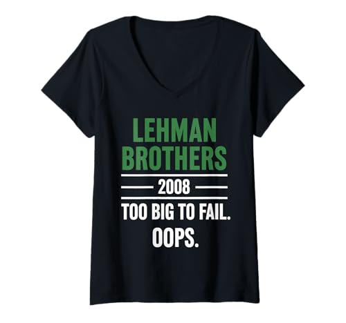 Damen Lehman Brothers 2008 Too Big to Fail. Oops. T-Shirt mit V-Ausschnitt Damen Lehman Brothers 2008 Too Big to Fail. Oops. T-Shirt mit V-Ausschnitt von Lehman Brothers Risk Management Corporate