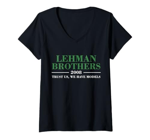 Damen Lehman Brothers 2008 Trust Us We Have Models T-Shirt mit V-Ausschnitt Damen Lehman Brothers 2008 Trust Us We Have Models T-Shirt mit V-Ausschnitt von Lehman Brothers Risk Management Corporate