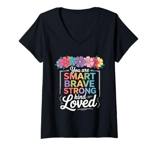 Damen Du Bist Schlau Mutig, Starke Art Geliebt T-Shirt mit V-Ausschnitt Damen Du Bist Schlau Mutig, Starke Art Geliebt T-Shirt mit V-Ausschnitt von Lehrer Danke Motivation