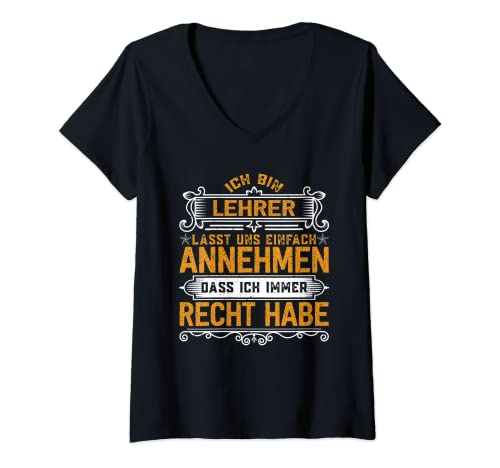 Damen Vintage Klassenlehrer Grundschullehrer Lehrer Immer Recht T-Shirt mit V-Ausschnitt Damen Vintage Klassenlehrer Grundschullehrer Lehrer Immer Recht T-Shirt mit V-Ausschnitt von Lehrer Geschenk Klassenlehrer lustiger Spruch