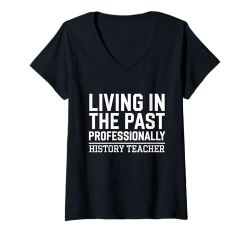 Damen Back to School Educator Humor Funny History Teacher T-Shirt mit V-Ausschnitt Damen Back to School Educator Humor Funny History Teacher T-Shirt mit V-Ausschnitt von Lehrer Outfit Männer & Frauen