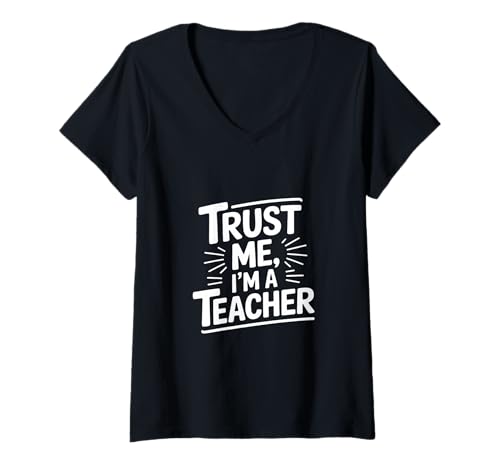 Damen Trust Me Im A Teacher Lehrer Spruch Schule T-Shirt mit V-Ausschnitt Damen Trust Me Im A Teacher Lehrer Spruch Schule T-Shirt mit V-Ausschnitt von Lehrer Spruch Vertrauen Schule Pädagoge Humor