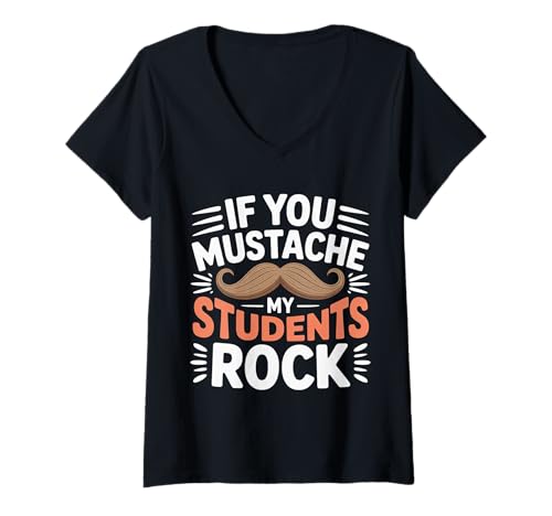 Damen If You Mustache My Students Rock Pädagogenlehrer |- T-Shirt mit V-Ausschnitt Damen If You Mustache My Students Rock Pädagogenlehrer |- T-Shirt mit V-Ausschnitt von Lehrer Zitat Klassenzimmer Humor