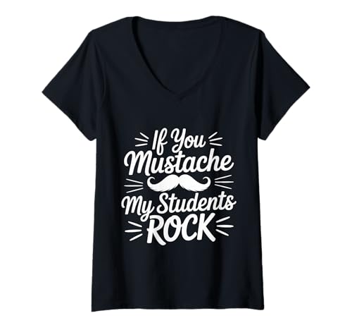 Damen If You Mustache My Students Rock Pädagogenlehrer - T-Shirt mit V-Ausschnitt Damen If You Mustache My Students Rock Pädagogenlehrer - T-Shirt mit V-Ausschnitt von Lehrer Zitat Klassenzimmer Humor