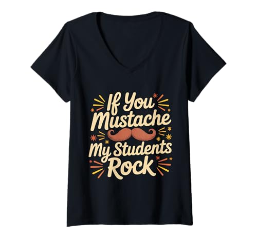 Damen If You Mustache My Students Rock Pädagogenlehrer |- T-Shirt mit V-Ausschnitt Damen If You Mustache My Students Rock Pädagogenlehrer |- T-Shirt mit V-Ausschnitt von Lehrer Zitat Klassenzimmer Humor