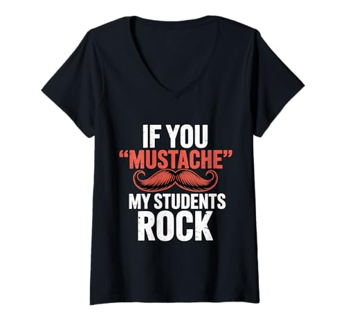 Damen If You Mustache My Students Rock Pädagogenlehrer - T-Shirt mit V-Ausschnitt Damen If You Mustache My Students Rock Pädagogenlehrer - T-Shirt mit V-Ausschnitt von Lehrer Zitat Klassenzimmer Humor