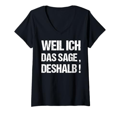 Damen Lehrer Lustig Spruch Weil ich das sage deshalb Eltern T-Shirt mit V-Ausschnitt Damen Lehrer Lustig Spruch Weil ich das sage deshalb Eltern T-Shirt mit V-Ausschnitt von Lehrer und Eltern lustige Sprüche Geschenke