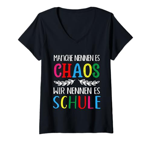 Damen Manche Nennen Es Chaos Wir Nennen Es Schule Lustiges Lehrer T-Shirt mit V-Ausschnitt Damen Manche Nennen Es Chaos Wir Nennen Es Schule Lustiges Lehrer T-Shirt mit V-Ausschnitt von Lehrerhumor Schulshirt Lehrerteam Chaos Schule