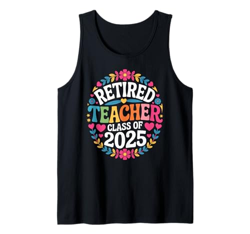 Rentner Lehrerklasse von 2025 Frauen Blumengrafik Tank Top Rentner Lehrerklasse von 2025 Frauen Blumengrafik Tank Top von Lehrerklasse von Blumen im Ruhestand 2025